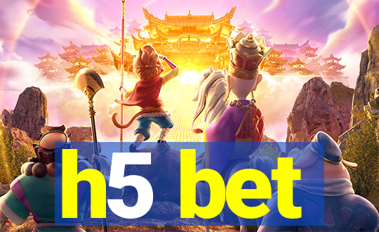 h5 bet